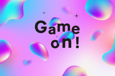 Game on!