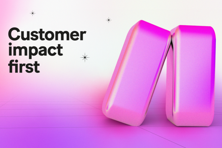 Customer impact first